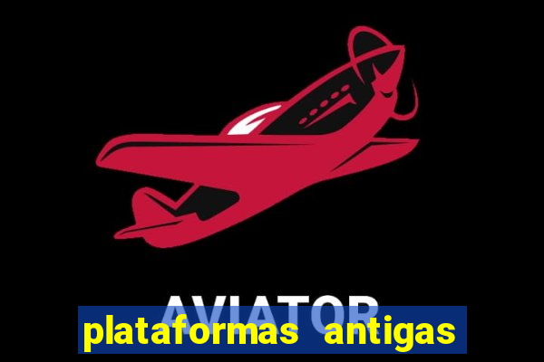 plataformas antigas slots 2023